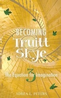 Cover: Becoming Truitt Skye - Adrea Peters