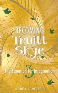 Abbildung von: Becoming Truitt Skye - Adrea Peters