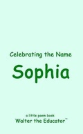 Cover: Celebrating the Name Sophia - Silent King Books