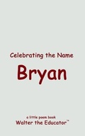 Cover: Celebrating the Name Bryan - Silent King Books