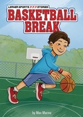 Cover: Basketball Break - Lerner Publishing Group