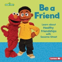 Enlarge image Cover: Be a Friend - Lerner Publishing Group
