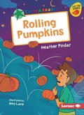 Cover: Rolling Pumpkins - Lerner Publishing Group