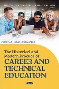 Cover: The Historical and Modern Practice of Career and Technical Education - Nova Science Publishers Inc