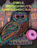 Cover: Owls, Doughnuts, and Democracy - Lulu.com