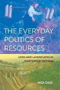 Cover: The Everyday Politics of Resources - Cornell University Press