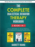 Cover: The Complete Dialectal Behavior Therapy Workbook - Barrett Huang