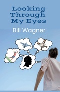 Cover: Looking Through My Eyes - Hoot Books Publishing