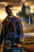 Cover: Guardians of Clachanoch - DEW Media Publishing