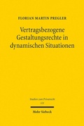 Abbildung von: Vertragsbezogene Gestaltungsrechte in dynamischen Situationen - Mohr Siebeck
