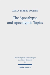 Enlarge image Cover: The Apocalypse and Apocalyptic Topics - Mohr Siebeck