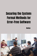 Cover: Securing the System: Formal Methods for Error-Free Software - tredition