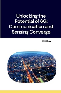 Abbildung von: Unlocking the Potential of 6G: Communication and Sensing Converge - tredition