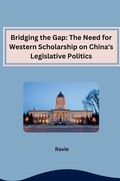 Bild: Bridging the Gap: The Need for Western Scholarship on China's Legislative Politics - tredition