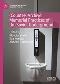 Cover: (Counter-)Archive: Memorial Practices of the Soviet Underground - Palgrave Macmillan