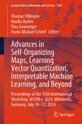 Cover: Advances in Self-Organizing Maps, Learning Vector Quantization, Interpretable Machine Learning, and Beyond - Springer