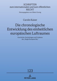 Abbildung von: Die chronologische Entwicklung des einheitlichen europäischen Luftraumes - Peter Lang Verlag