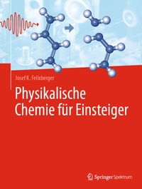 Abbildung von: Physikalische Chemie für Einsteiger - Springer Spektrum