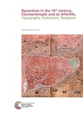 Cover: Byzantium in the 16th century: Constantinople and its Afterlife - Leibniz-Zentrum f&uuml;r Arch&auml;ologie (LEIZA)