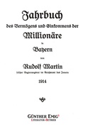Cover: Jahrbuch des Verm&ouml;gens und Einkommens der Million&auml;re in Bayern 1914 - G&uuml;nther Emigs Literatur-Betrieb