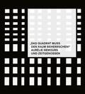 Cover: "Das Quadrat muss den Raum beherrschen!" - Aur&eacute;lie Nemours und Zeitgenossen - Dr. Cantz'sche Verlagsgesellschaft mbH & Co. KG