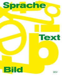 Abbildung von: Sprache/Text/Bild - Dr. Cantz'sche Verlagsgesellschaft mbH & Co. KG