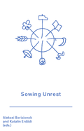 Cover: Sowing Unrest - Spector Books
