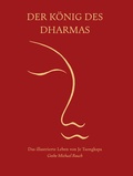 Cover: Der K&ouml;nig des Dharmas - EDITIONBLUMENAU