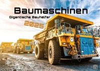 Abbildung von: Baumaschinen - gigantische Bauhelfer - 2025 - Kalender DIN A3 - GP-Fever.de