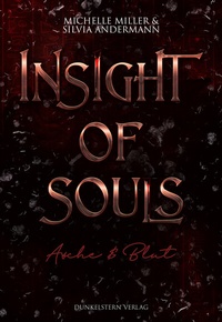 Enlarge image Cover: Insight of Souls - Asche und Blut - Dunkelstern Verlag