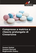 Cover: Compressa a matrice a rilascio prolungato di Cinnarizina - Edizioni Sapienza