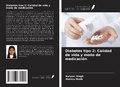 Cover: Diabetes tipo 2: Calidad de vida y modo de medicaci&oacute;n - Ediciones Nuestro Conocimiento