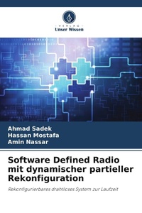 Enlarge image Cover: Software Defined Radio mit dynamischer partieller Rekonfiguration - Verlag Unser Wissen