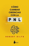 Cover: C&oacute;mo cambiar creencias con PNL - Editorial Sirio