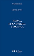 Cover: Moral, &eacute;tica y pol&iacute;tica - Marcial Pons SdH
