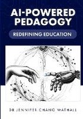 Cover: AI-Powered Pedagogy - Jennifer Chang Wathall