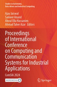 Enlarge image Cover: Proceedings of International Conference on Computing and Communication Systems for Industrial Applications - Springer
