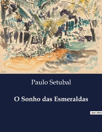 Abbildung von: O Sonho das Esmeraldas - Culturea