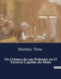 Abbildung von: Os Ci?mes de um Pedestre ou O Terr?vel Capit?o do Mato - Culturea
