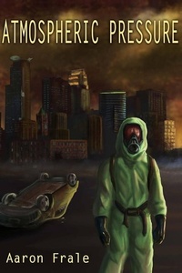 Enlarge image Cover: Atmospheric Pressure - Aaron Frale