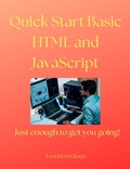 Cover: Quick Start Basic HTML and JavaScript - Tom Henricksen