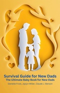 Cover: Survival Guide for New Dads (Parenting) - Strongmocha News Group