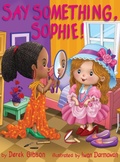 Cover: Say Something, Sophie! - Derek Gibson