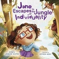 Cover: Jane Escapes to the Jungle of Individuality - Bookbaby