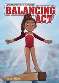 Cover: Balancing Act - Lerner Publishing Group