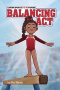 Cover: Balancing Act - Lerner Publishing Group