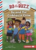 Cover: Bo and the Clubhouse Crew - Lerner Publishing Group