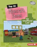 Cover: Top 10 Minecraft Items - Lerner Publishing Group