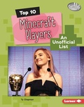 Cover: Top 10 Minecraft Players - Lerner Publishing Group