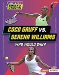 Cover: Coco Gauff vs. Serena Williams - Lerner Publishing Group
